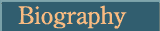 Biography